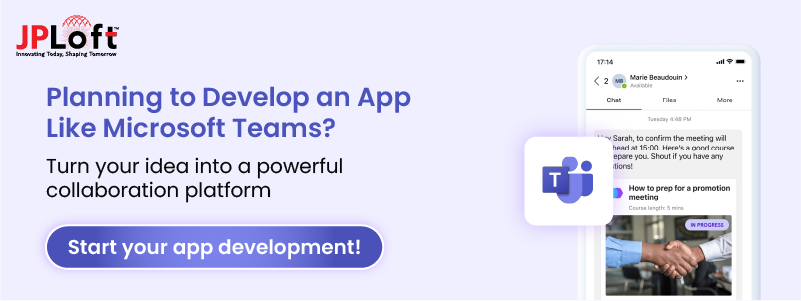Planning to Develop an App Like Microsoft Teams